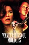 The Wandering Soul Murders Movie Streaming Online