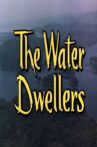 The Water Dwellers Movie Streaming Online