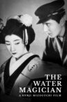 The Water Magician Movie Streaming Online