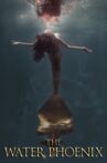 The Water Phoenix Movie Streaming Online