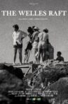 The Welles Raft Movie Streaming Online