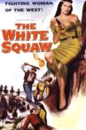 The White Squaw Movie Streaming Online