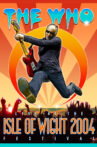 The Who: Live at the Isle of Wight 2004 Festival Movie Streaming Online
