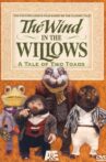 The Wind in the Willows: A Tale of Two Toads Movie Streaming Online