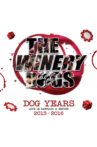 The Winery Dogs : Dog Years - Live in Santiago and Beyond 2013-2016 Movie Streaming Online