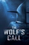 The Wolf's Call Movie Streaming Online
