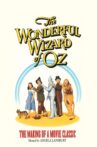 The Wonderful Wizard of Oz: The Making of a Movie Classic Movie Streaming Online