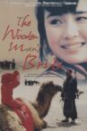 The Wooden Man's Bride Movie Streaming Online