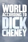 The World According to Dick Cheney Movie Streaming Online