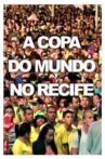 The World Cup in Recife Movie Streaming Online