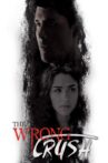 The Wrong Crush Movie Streaming Online