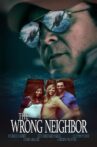 The Wrong Neighbor Movie Streaming Online