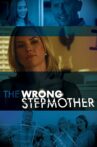 The Wrong Stepmother Movie Streaming Online