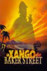 The Xango from Baker Street Movie Streaming Online