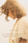 The Young Messiah Movie Streaming Online