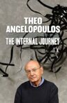 Theo Angelopoulos: The Internal Journey Movie Streaming Online