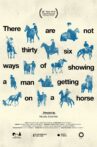 There Are Not Thirty-Six Ways of Showing a Man Getting on a Horse Movie Streaming Online