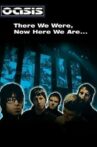 There We Were, Now Here We Are... The Making of Oasis Movie Streaming Online