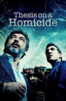 Thesis on a Homicide Movie Streaming Online