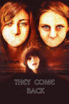 They Come Back Movie Streaming Online