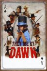 They Die by Dawn Movie Streaming Online