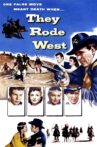 They Rode West Movie Streaming Online