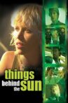 Things Behind the Sun Movie Streaming Online