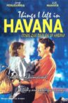 Things I Left in Havana Movie Streaming Online