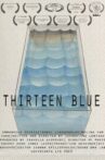 Thirteen Blue Movie Streaming Online