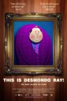 THIS IS DESMONDO RAY! Movie Streaming Online
