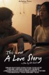 This Is Not A Love Story Movie Streaming Online