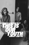 This Is Our Youth Movie Streaming Online