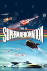 This Is Supermarionation Movie Streaming Online