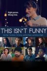 This Isn't Funny Movie Streaming Online