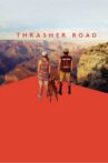 Thrasher Road Movie Streaming Online