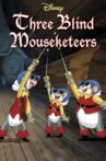Three Blind Mouseketeers Movie Streaming Online