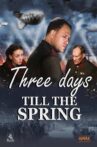Three Days Till The Spring Movie Streaming Online