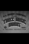 Three Magic Words Movie Streaming Online