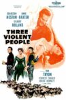 Three Violent People Movie Streaming Online