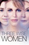 Three Wise Women Movie Streaming Online