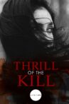 Thrill of the Kill Movie Streaming Online