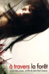 Through the Forest Movie Streaming Online