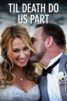 Til Death Do Us Part Movie Streaming Online
