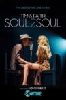 Tim & Faith: Soul2Soul Movie Streaming Online