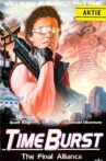 Time Burst: The Final Alliance Movie Streaming Online