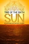 Time of the Sixth Sun Movie Streaming Online