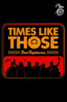 Times Like Those: Foo Fighters 25th Anniversary Movie Streaming Online