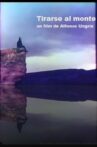 Tirarse al monte Movie Streaming Online