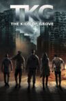 TKG: The Kids of Grove Movie Streaming Online
