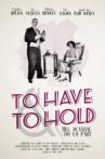 To Have and To Hold Movie Streaming Online